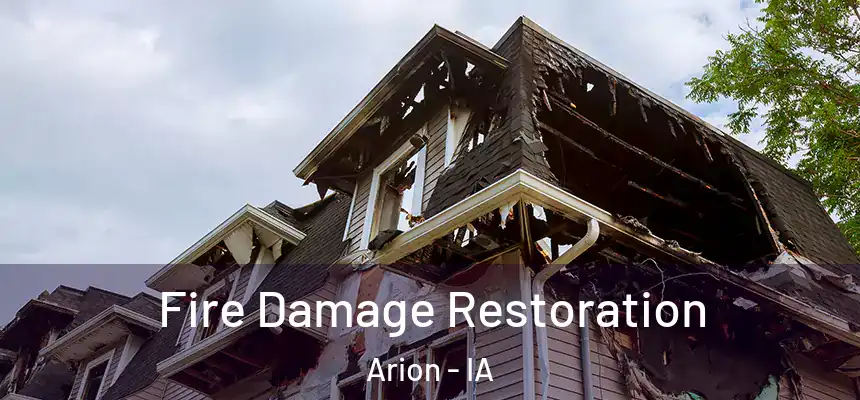  Fire Damage Restoration Arion - IA