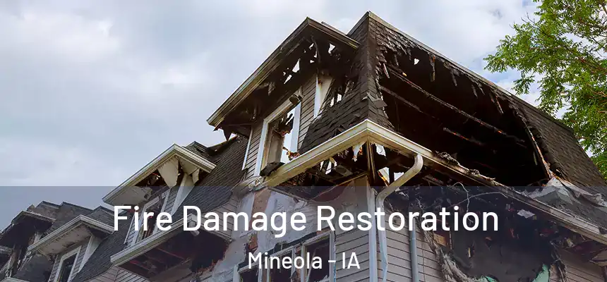  Fire Damage Restoration Mineola - IA