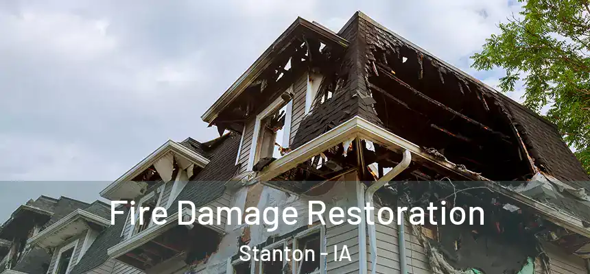  Fire Damage Restoration Stanton - IA