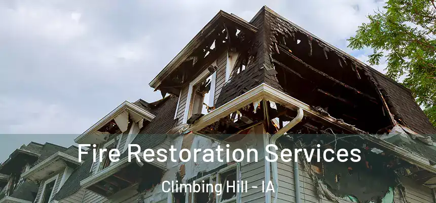  Fire Restoration Services Climbing Hill - IA