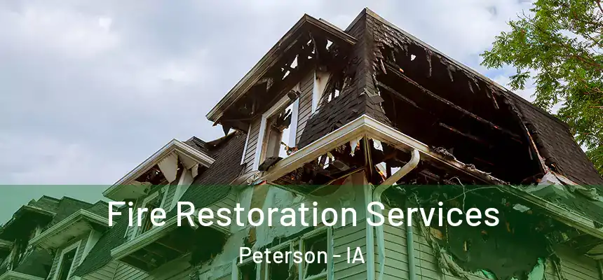 Fire Restoration Services Peterson - IA