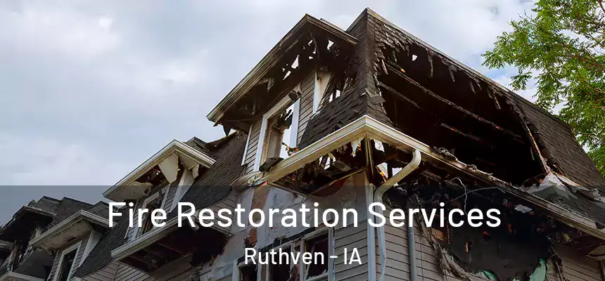  Fire Restoration Services Ruthven - IA