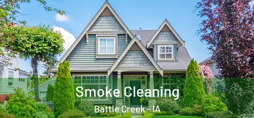 Smoke Cleaning Battle Creek - IA