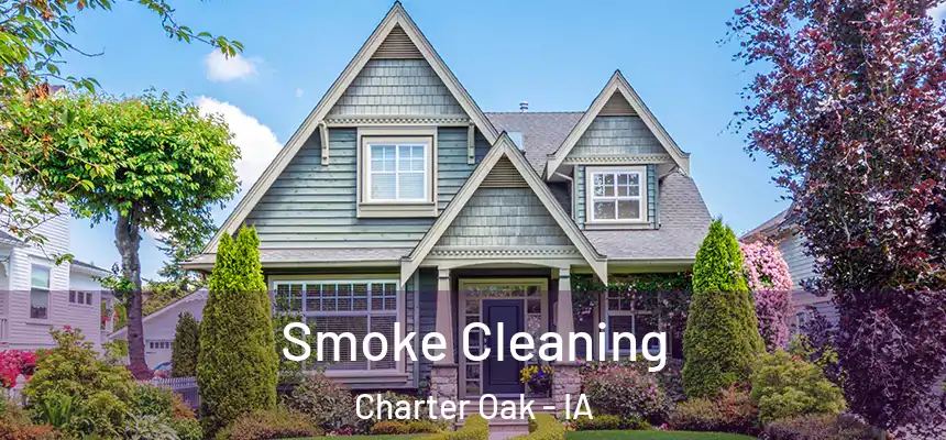  Smoke Cleaning Charter Oak - IA