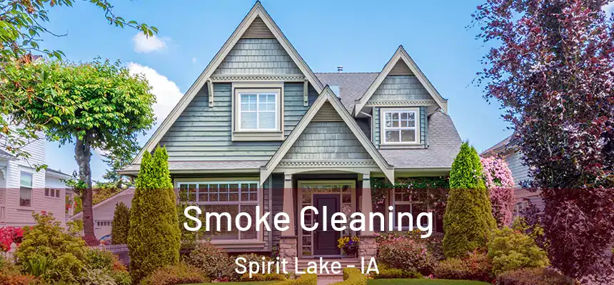 Smoke Cleaning Spirit Lake - IA